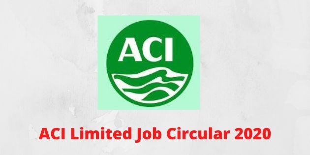 ACI Limited Job Circular 2020